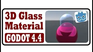How to Add a Glass Material in Godot 4.4
