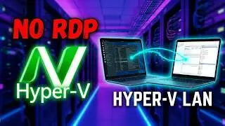 Stop Using RDP! Access Hyper V VMs Remotely Over Lan   Windows 11