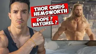 Chris Hemsworth Thor dopé ou naturel ?