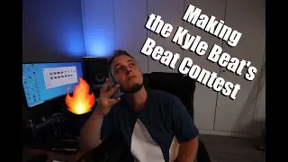 MAKING HEAT FOR THE KYLE BEAT'S BEAT CONTEST // FL STUDIO BEATMAKING