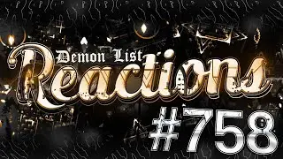Daily Demon List Reactions | #758
