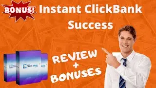 Instant ClickBank Success Review + Mega Bonus Package | Instant ClickBank Success Demo