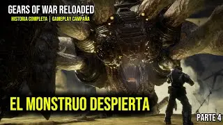 GEARS OF WAR RELOADED | EL MONSTRUO DESPIERTA (HISTORIA COMPLETA) - PARTE 4