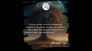 Excerpt from &ldquo;A Tree's Wisdom&rdquo; - Poetry by Alexander Quotes