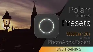 Polarr Photo Editor; PRESETS &mdash; PhotoApps.Expert Live Training 1201 SAMPLE