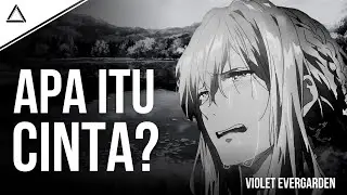 S*njata Per*ng Yang Mencoba Mengerti Hati Manusia | Analisis Karakter Violet Evergarden