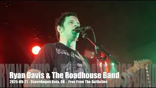 Ryan Davis & The Roadhouse Band - Free From The Guillotine - 2025-09-21 - Copenhagen Beta, DK