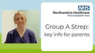 Group A strep: Paediatric nurse consultant Rachel with key info for parents