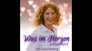 Was im Herzen schlummert von Julia Stirling   Folge 3 Julia