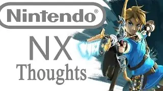 Nintendo NX Official Announcement & My Thoughts