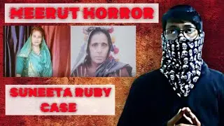 Meerut Kapsad Horror: Suneeta Ruby Case | Paras Rajput | Meerut Dalit Murder 