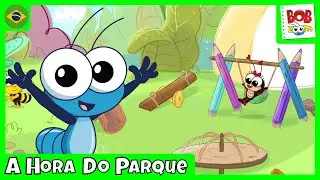 A Hora do Parque | Bob Zoom | V&iacute;deo Infantil Musical Oficial @BobZoom
