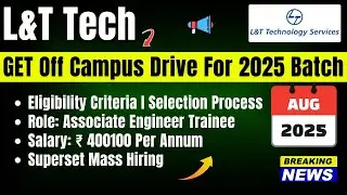 Superset Mass Hiring | L&T - Larsen & Toubro | Off Campus Drive 2025 | B.Tech All Branches Eligible