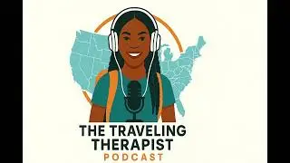 Welcome to The Traveling Therapist Podcast