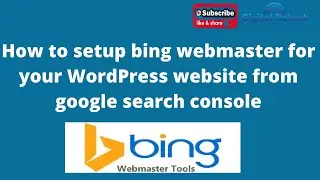 How to setup bing webmaster for your WordPress website from google search console | Digital Rakesh