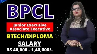 BPCL RECRUITMENT 2023 || JUNIOR & ASSOCIATE EXECUTIVE  || BTECH/DIPLOMA || ₹ 40,000 -1,40,000 /-