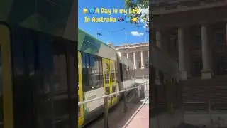☀️A day of my life in Australia 🇦🇺🦋#shorts #youtubeshorts #minivlog #adayinmylife #shortvideo