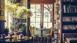 March Spring Morning Jazz - Elegant Bossa in Cafe Shop Bookstore Space , Music For Work , Study