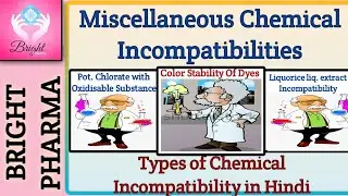 Miscellaneous Chemical Incompatibilities In Hindi | @BrightPharma
