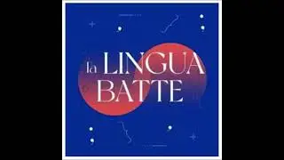 La lingua batte 24.07.22 - Per Luca Serianni - Rai Radio 3