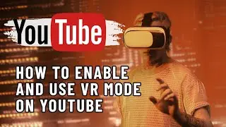 Как включить и использовать режим VR на YouTube (2025) | Смотрите YouTube в VR с помощью приложения