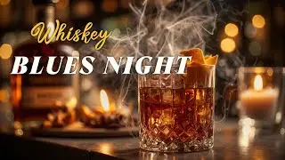 Whiskey Blues & Slow Blues Rock 2026 ~ Ultimate Relaxing Music for a Chill Night 🎸