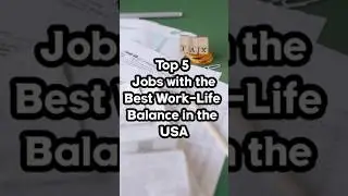 Top 5 Jobs with the Best Work-Life Balance in the USA  #worklifebalance  #dreamjob  #highpayingjobs