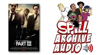'The Hangover Part III' Spill Audio Review