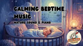 Instant Calm Baby Sleep Music 🎵 Peaceful Lullabies for Happy, Rested Babies