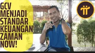 GCV MENJADI STANDAR KEUANGAN JAMAN NOW! 