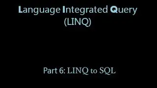 LINQ Stey by Step: Part 6 - LINQ to SQL