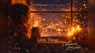 Little Things - Christmas Love Song | Afrobeat Holiday Romance