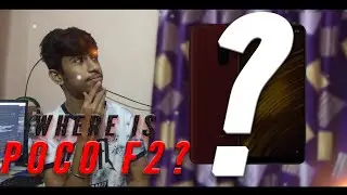 WHERE IS POCO F2? | Leaks and Rumors | Xiaomi Poco F2 | Technology Inbuilt