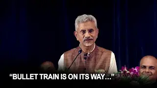 “Bullet train is on its way…”: Jaishankar explains