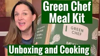 Green Chef Unboxing & Cooking! Green Chef Coupon Code for a Free Green Chef Box!