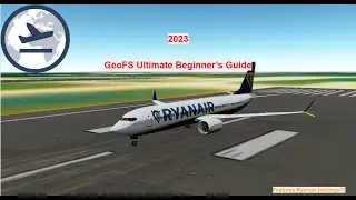 GeoFS Beginnner's Guide | How to play and fly in GeoFS 2025