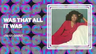 Jean Carn - Was That All It Was (Official Audio)