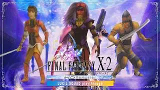 ⚔️ Final Fantasy X-2 HD &mdash; New Game + Speedrun &mdash; Lucil Squad &mdash; Episode 1: Prologue + Chapter 1