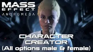 Mass Effect Andromeda - Character Creator - All Options (Male & Female)
