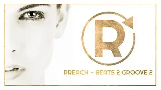 PREACH - Beats 2 Groove 2