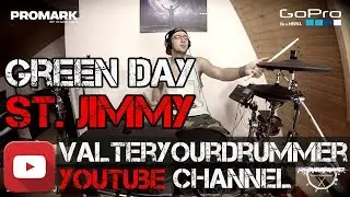 GREEN DAY DRUMCOVER EDITION  |  St. Jimmy  |  VALTERYOURDRUMMER