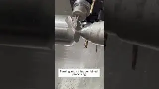 Turning and milling combined processing#cnc  #cncmachine#cncturning#5axis #turningmachines #5axiscnc
