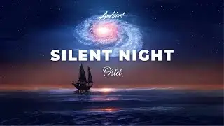 OSTEL - Silent Night (Reimagined) [melancholic drone ambient]