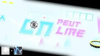 &laquo;On Peut Lire&raquo; by xyuns & Lyriaki &mdash; Geometry Dash