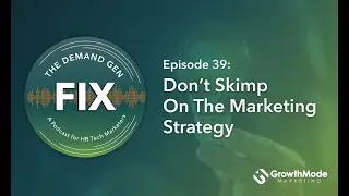 Demand Generation: Why Glossing Over The Marketing Strategy Doesn&rsquo;t Work