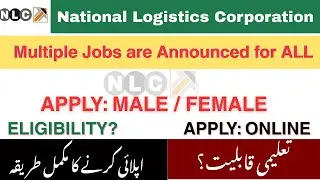 NLC jobs 2025 |  National Logistics Corporation Jobs - How to Apply | Pak Jobians