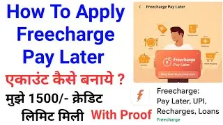 How To Apply Freecharge Pay Later | Freecharge Pay Later Account Kaise Banaye ? | Full Process