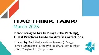 March Think Tank with Neil Wallace, Peggy Ferroa, Erika Phillips, James Pillar, Yonglun Liu | ITAC