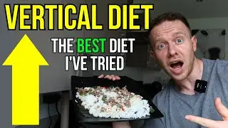 I Tried The VERTICAL Diet (The Diet To Get Jacked & For Health) *200g protein*