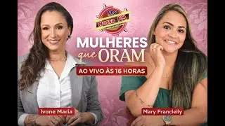 Programa Mulheres que Oram com Ivone Maria